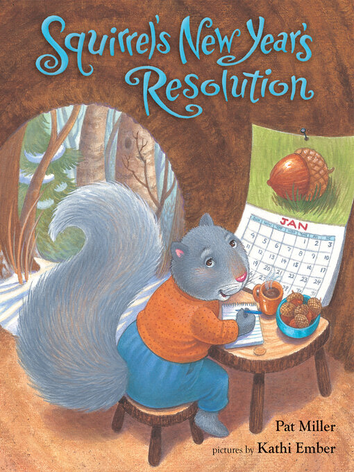 Title details for Squirrel's New Year's Resolution by Pat Miller - Available